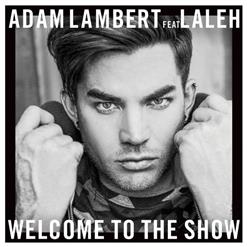 Adam Lambert — Welcome To The Show (feat. Laleh)