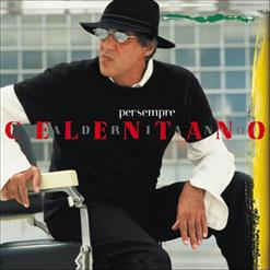 Adriano Celentano — Dimenticare E Ricominciare