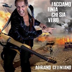 Adriano Celentano — Facciamo Finta Che Sia Vero