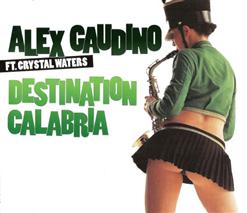 Alex Gaudino — Destination Calabria (Radio Edit)