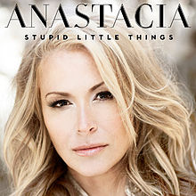 Anastacia [USA] — Stupid Little Things