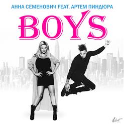 Анна Семенович — Boys (Ft. Артём Пиндюра)