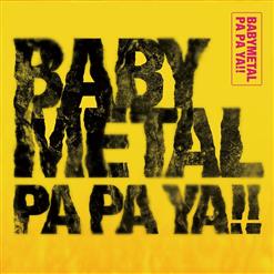 BABYMETAL — PA PA YA!!