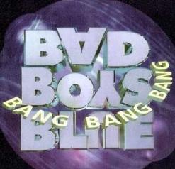 Bad Boys Blue — Don't Be So Shy