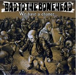 Bad To The Bonehead — Я – Русский!