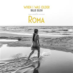 Billie Eilish — WHEN I WAS OLDER (Music Inspired By The Film ROMA)