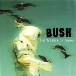 Bush — The Chemicals Between Us