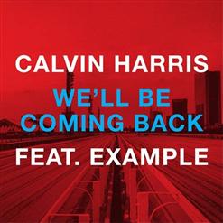 Calvin Harris — We Ll Be Coming Back
