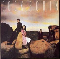 Cock Robin — When Your Heart Is Weak