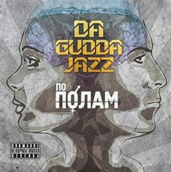Da Gudda Jazz — Мне Так Жаль (При Уч. Jah Khalib & This Blind)