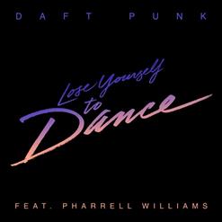 Daft Punk — Lose Yourself To Dance (ft. Pharrell Williams)