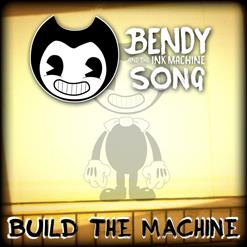 DAGames — Build Our Machine (Bendy a Ink Mahine Song)