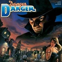 Danger Danger — Don't Walk Away