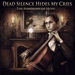 Dead Silence Hides My Cries — Let Me In