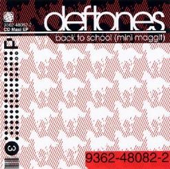 Deftones — Back To School (Mini Maggit)