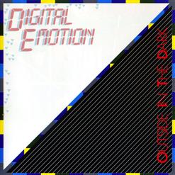 Digital Emotion — Outside In The Dark