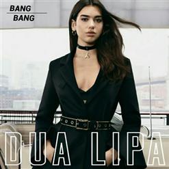 Dua Lipa — Bang Bang (Cher cover)