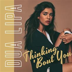 Dua Lipa — Thinking 'Bout You