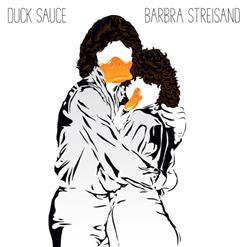 Duck Sauce — Barbra Streisand (Original Mix)