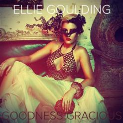 Ellie Goulding — Goodness Gracious