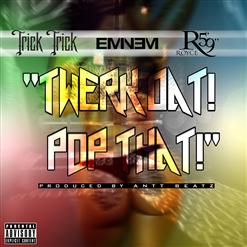 Eminem — Twerk Dat Pop That