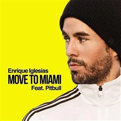 Enrique Iglesias — Move to Miami