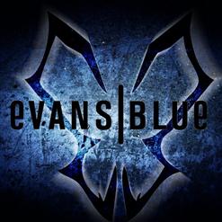 Evans Blue — The Future In The End