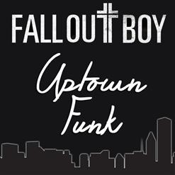 Fall Out Boy — Uptown Funk (Mark Ronson & Bruno Mars cover)
