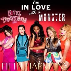 Fifth Harmony — Im In Love With A Monster