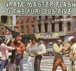 Grandmaster Flash and The Furious Five — The Message