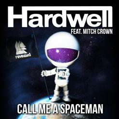 Hardwell — Call Me A Spaceman (Feat. Mitch Crown) (Radio Edit)