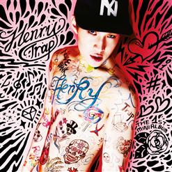 HENRY (헨리) — Trap