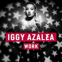 Iggy Azalea — Work [Explicit]