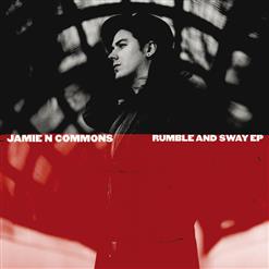 Jamie N Commons — Rumble And Sway