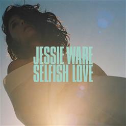 Jessie Ware — Selfish Love