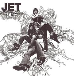 Jet — Cold Hard Bitch