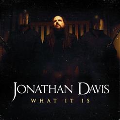 Jonathan Davis — What It Is