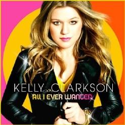 Kelly Clarkson — My Life Would Suck Without You