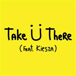 Kiesza — Take Ü There