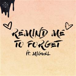 Kygo & Miguel — Remind Me To Forget
