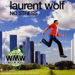 Laurent Wolf — No Stress (Radio Edit)