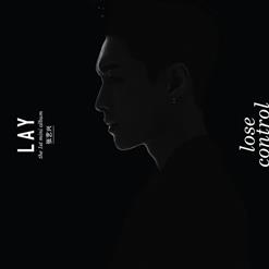 张艺兴 (LAY) — LOSE CONTROL (失控)