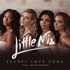 Little Mix — Secret Love Song (feat. Jason Derulo)