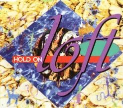 Loft — Hold On (Respect Maximum Mix)