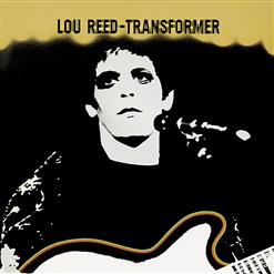 Lou Reed — Walk On The Wild Side