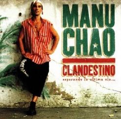 Manu Chao — Clandestino