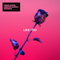 Martin Garrix — Like I Do