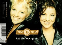 Me & My — Let The Love Go On (Radio Edit)