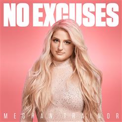 Meghan Trainor — No Excuses