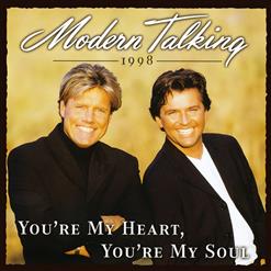 Modern Talking — You're My Heart, You're My Soul (Modern Talking Mix '98)